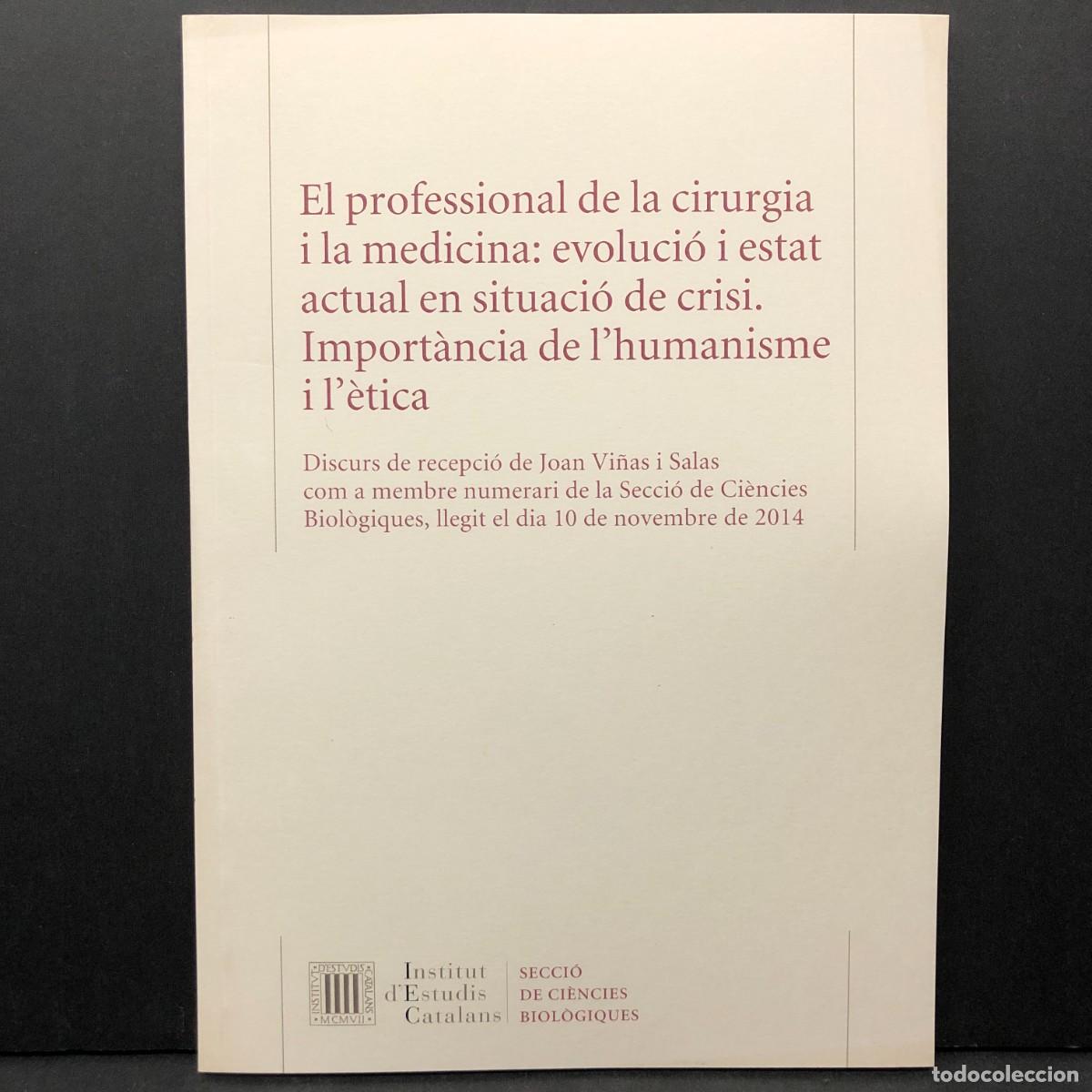 Libros de segunda mano: EL PROFESSIONAL DE LA CIRUGIA I LA MEDICINA: EVOLUCI&Oacute; I ESTAT ACTUAL EN SITUACI&Oacute; DE CRISI / 3502