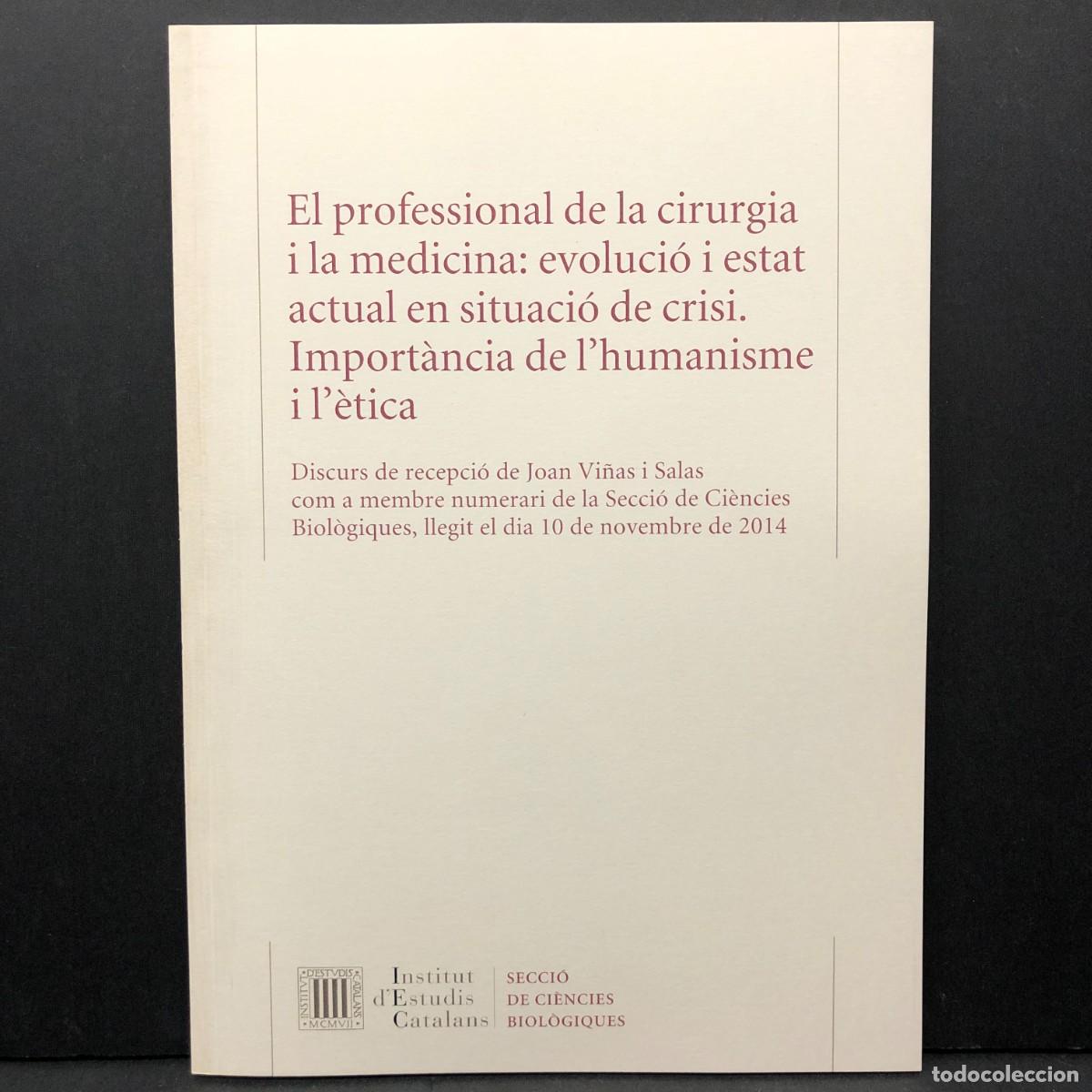 Libros de segunda mano: EL PROFESSIONAL DE LA CIRUGIA I LA MEDICINA: EVOLUCI&Oacute; I ESTAT ACTUAL EN SITUACI&Oacute; DE CRISI / 3505