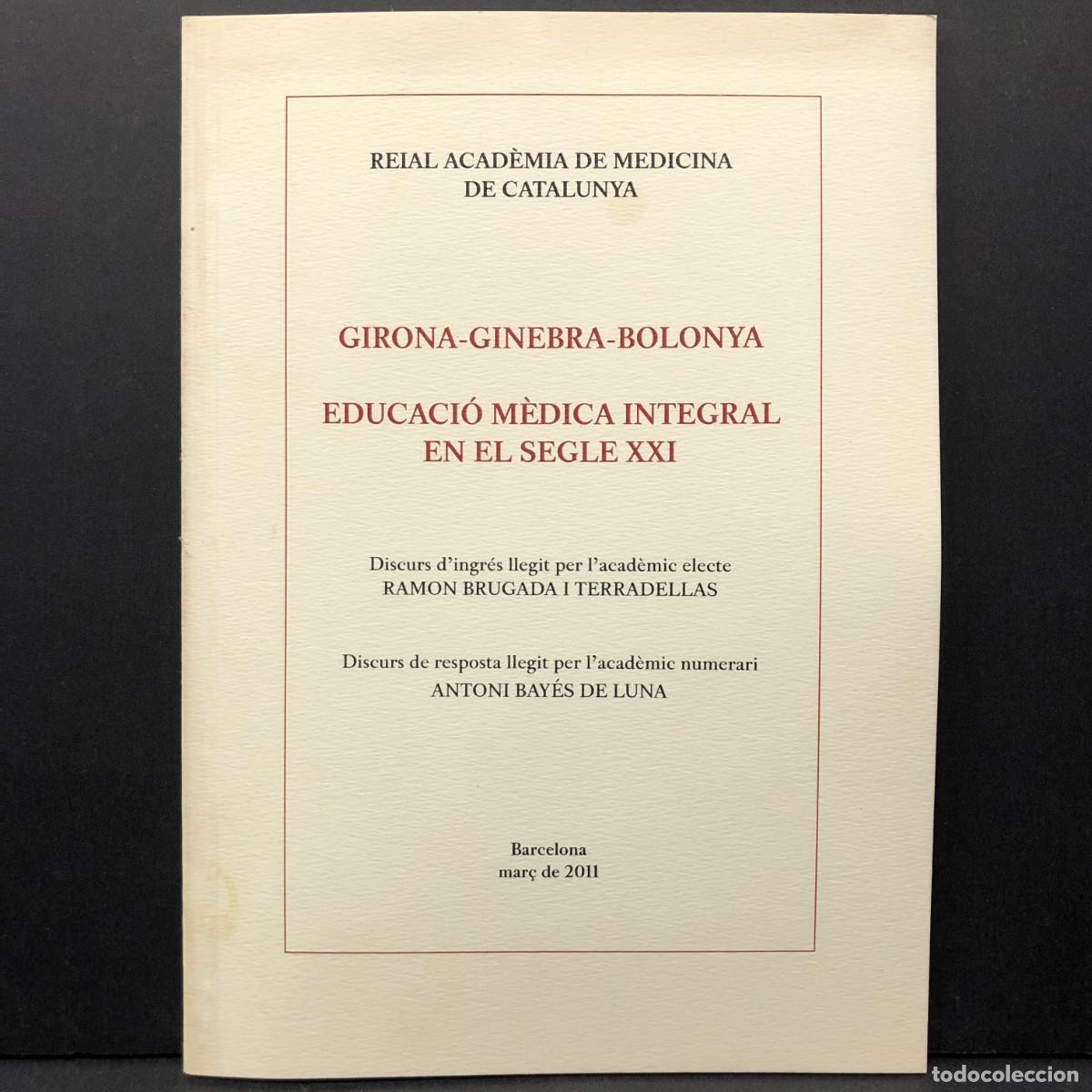 Libros de segunda mano: LAGIRONA-GINEBRA-BOLONYA EDUCACI&Oacute; M&Egrave;DICA INTEGRAL EN EL SEGLE XXI - RAMON BRUGADA TERRADELLAS / 3514