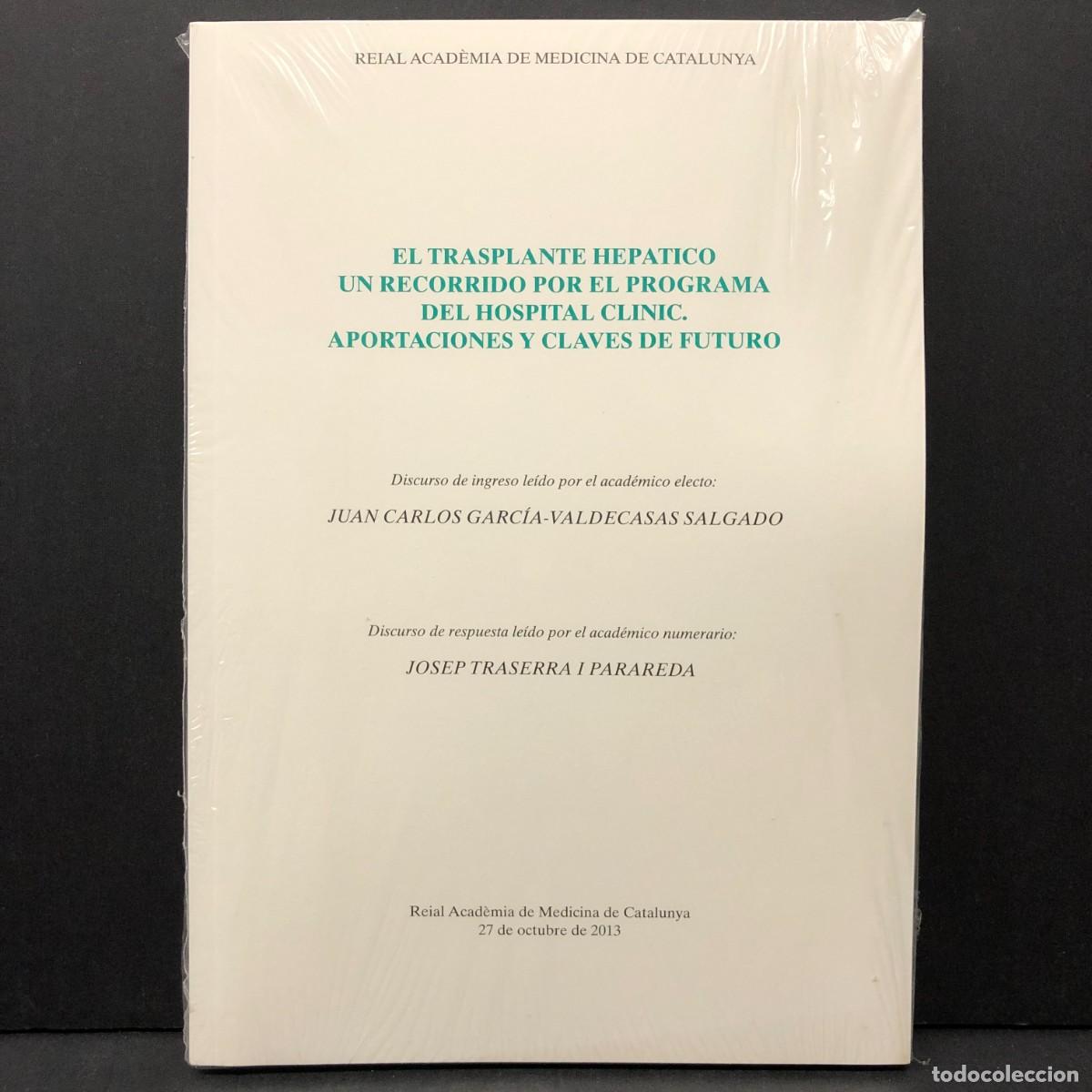 Libros de segunda mano: EL TRASPLANTE HEPATICO UN RECORRIDO POR EL PROGRAMA - JUAN CARLOS GARC&Iacute;A-VALDECASAS SALGADO / 3516
