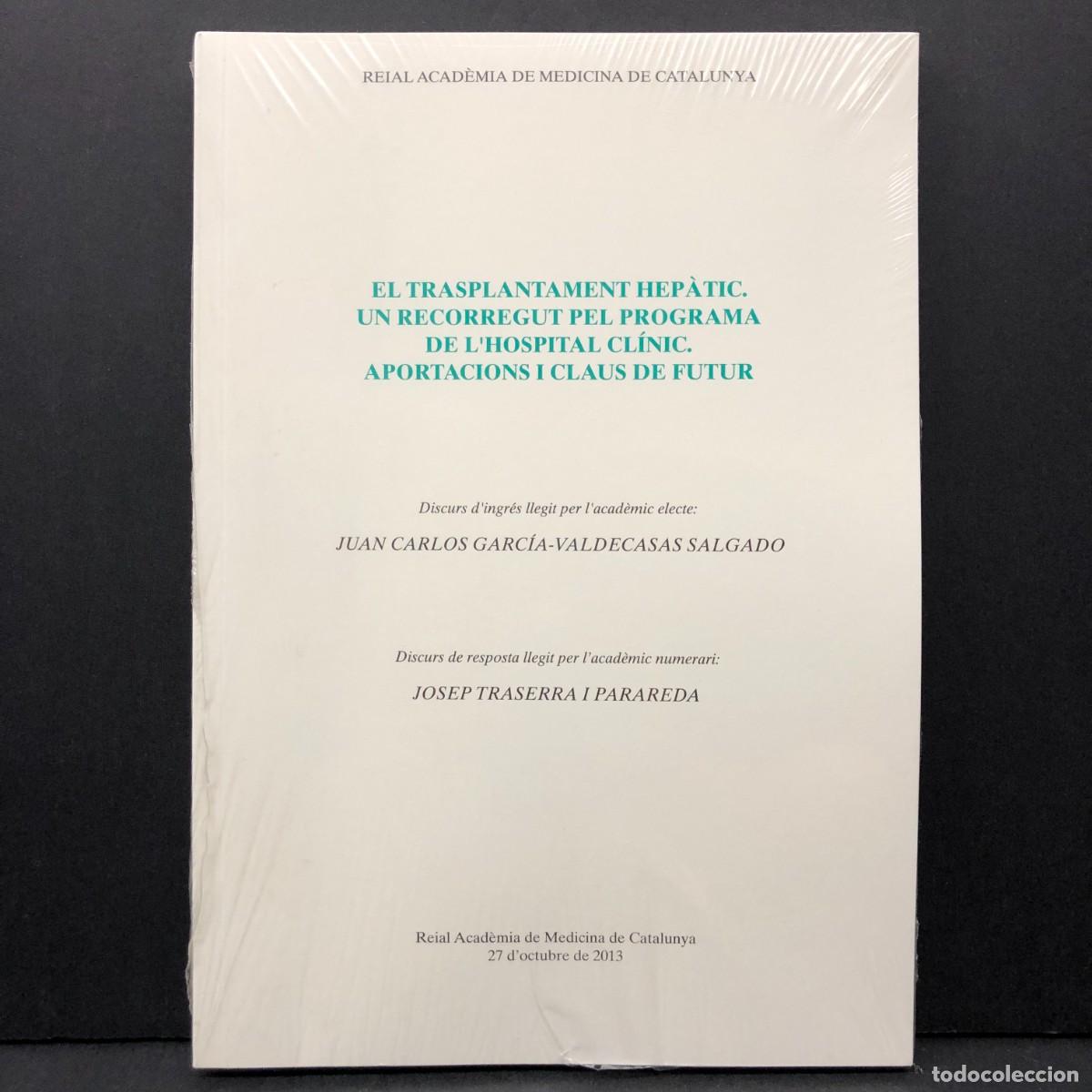 Libros de segunda mano: EL TRASPLANTE HEPATICO UN RECORRIDO POR EL PROGRAMA - JUAN CARLOS GARC&Iacute;A-VALDECASAS SALGADO / 3517