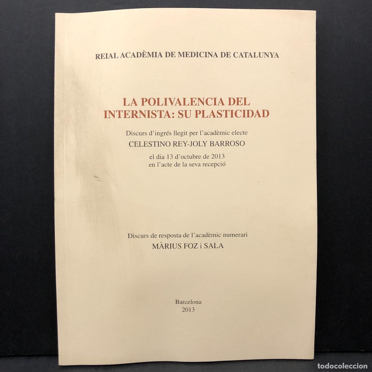 Libros de segunda mano: EL TRLA POLIVALENCIA DEL INTERNISTA: SU PLASTICIDAD - CELESTINO REY-JOLY BARROSO - MEDICINA / 3518