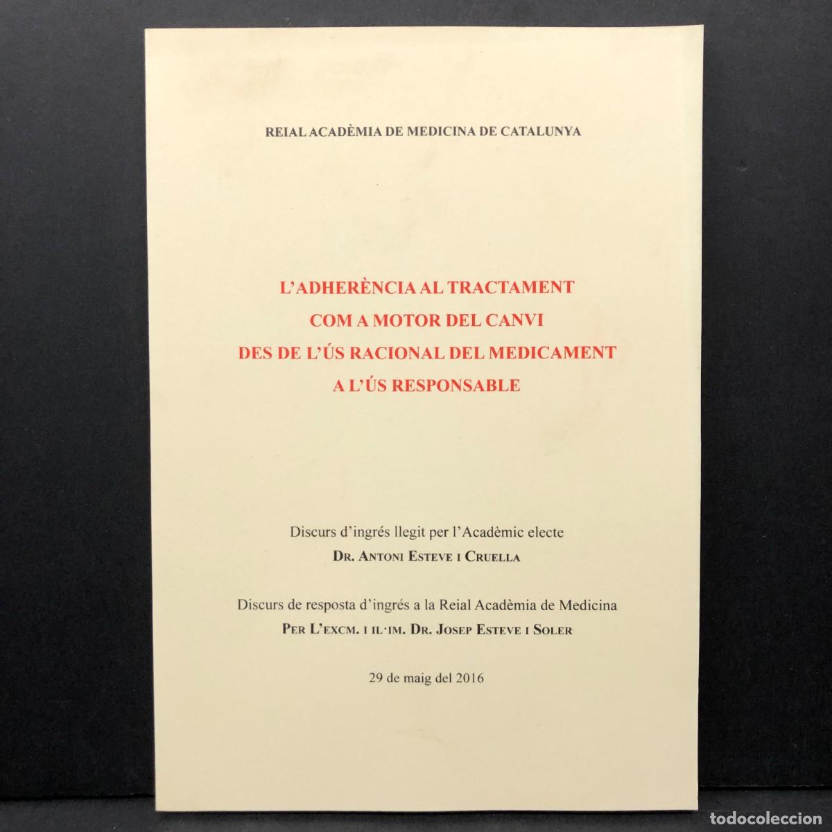 Libros de segunda mano: L'ADHER&Egrave;NCIA AL TRACTAMENT COM A MOTOR DEL CANVI DES DE L'&Uacute;S RACIONAL DEL MEDICAMENT - 2016 / 3525