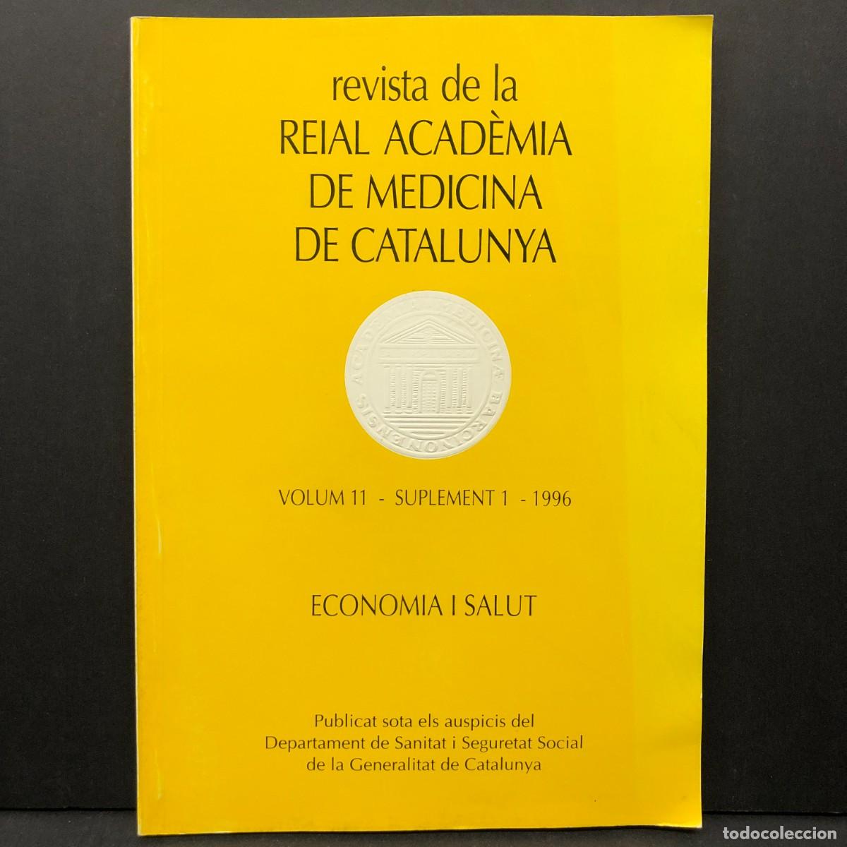 Libros de segunda mano: REVISTA DE LA REAL ACAD&Egrave;MIA DE MEDICINA DE CATALUNYA - VOLUM 11 - ECONOMIA I SALUT - 1996 / 3529