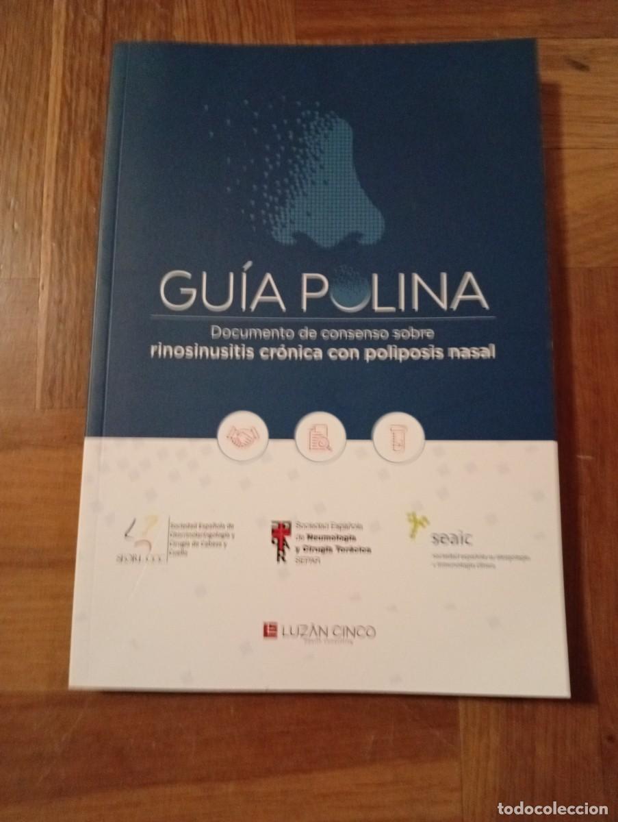 Libros de segunda mano: Guia Polina documentos de consenso sobre rinosinusitos cronica con poliposis nasal