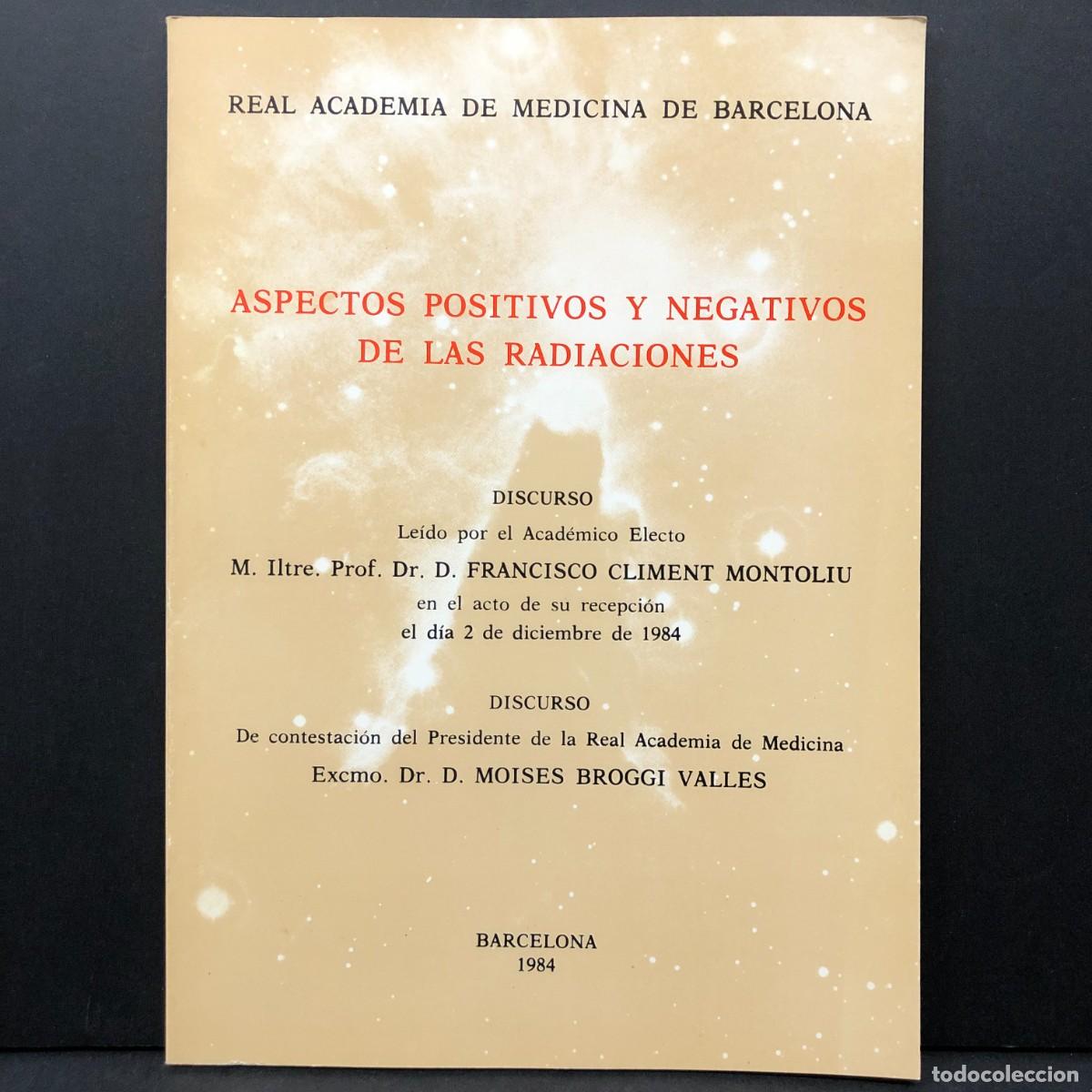 Libros de segunda mano: ASPECTOS POSITIVOS Y NEGATIVOS DE LAS RADIACIONES - FRANCISCO CLIMENT MONTOLIU - ACADEMIA / 3537