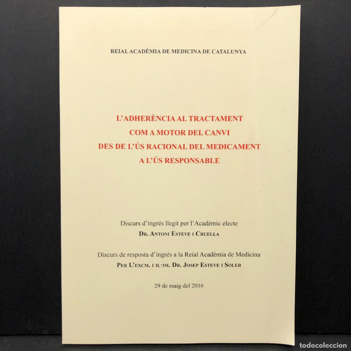 Libros de segunda mano: L'ADHER&Egrave;NCIA AL TRACTAMENT COM A MOTOR DEL CANVI... - ANTONI ESTEVE - ACAD&Egrave;MIA DE MEDICINA / 3540