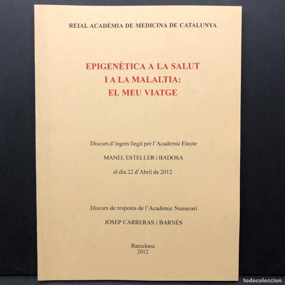 Libros de segunda mano: EPIEN&Egrave;TICA A LA SALUT I A LA MALALTIA: EL MEU VIATGE - MANEL ESTELLER - ACAD&Egrave;MIA MEDICINA / 3560