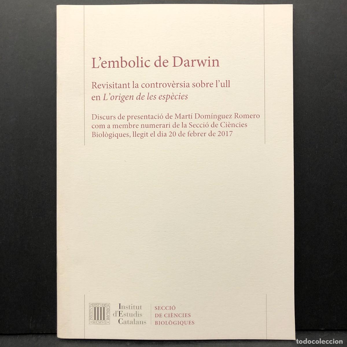 Libros de segunda mano: L'EMBOLIC DE DARWIN - MART&Iacute; DOM&Iacute;NGUEZ ROMERO - 2017 - INSTITUT D'ESTUDIS CATALANS / 3567