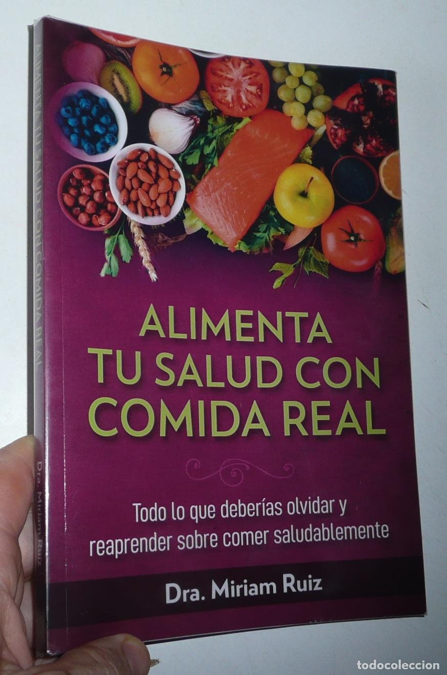 Gebrauchte B&uuml;cher: Alimenta tu salud con comida real - Dra. Miriam Ru&iacute;z (Amazon, 2019)