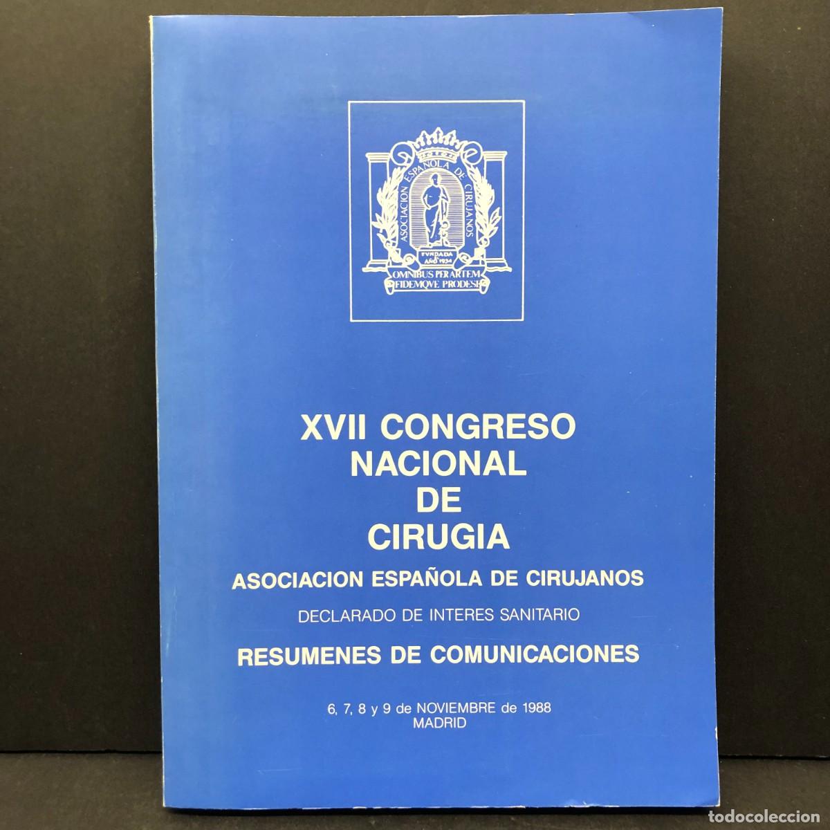 Libros de segunda mano: XVII CONGRESO NACIONAL DE CIRUGIA - ASOCIACIACION ESPA&Ntilde;OLA DE CIRUJANOS - 1988 / 3599