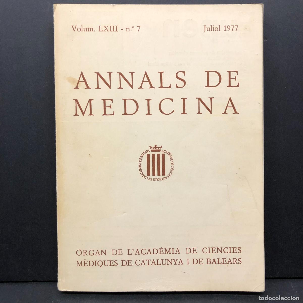 Libri di seconda mano: ANNALS DE MEDICINA - ACAD&Egrave;MIA DE CI&Egrave;NCIES M&Egrave;DIQUES - VOLUM LXIII, N&ordm; 7 - JULIOL 1977 / 3602