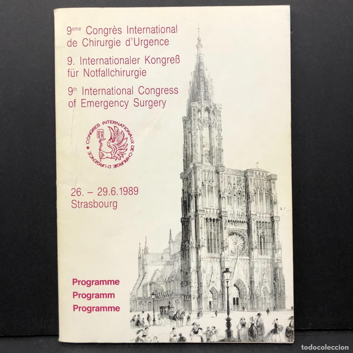 Libros de segunda mano: 9EME CONGR&Egrave;S INTERNATIONAL DE CHIRURGIE D'URGENCE - STRASBOURG - 19.6-1989 - PROGRAMME / 3609
