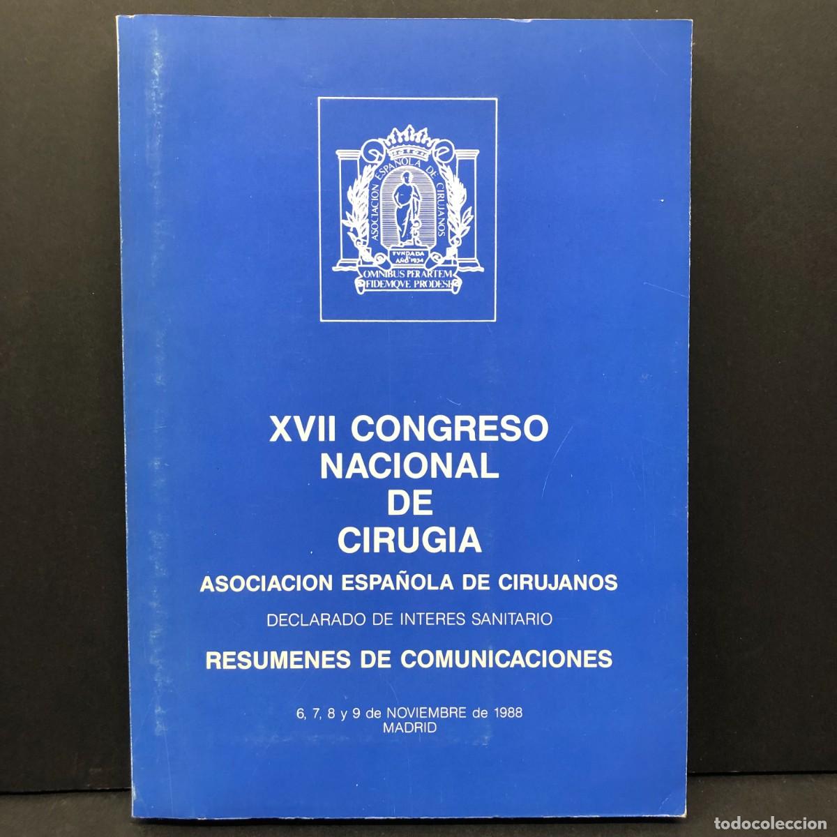 Libros de segunda mano: XVII CONGRESO NACIONAL DE CIRUGIA - ASOCIACION ESPA&Ntilde;OLA DE CIRUJANOS - RESUMENES - 1988 / 3616