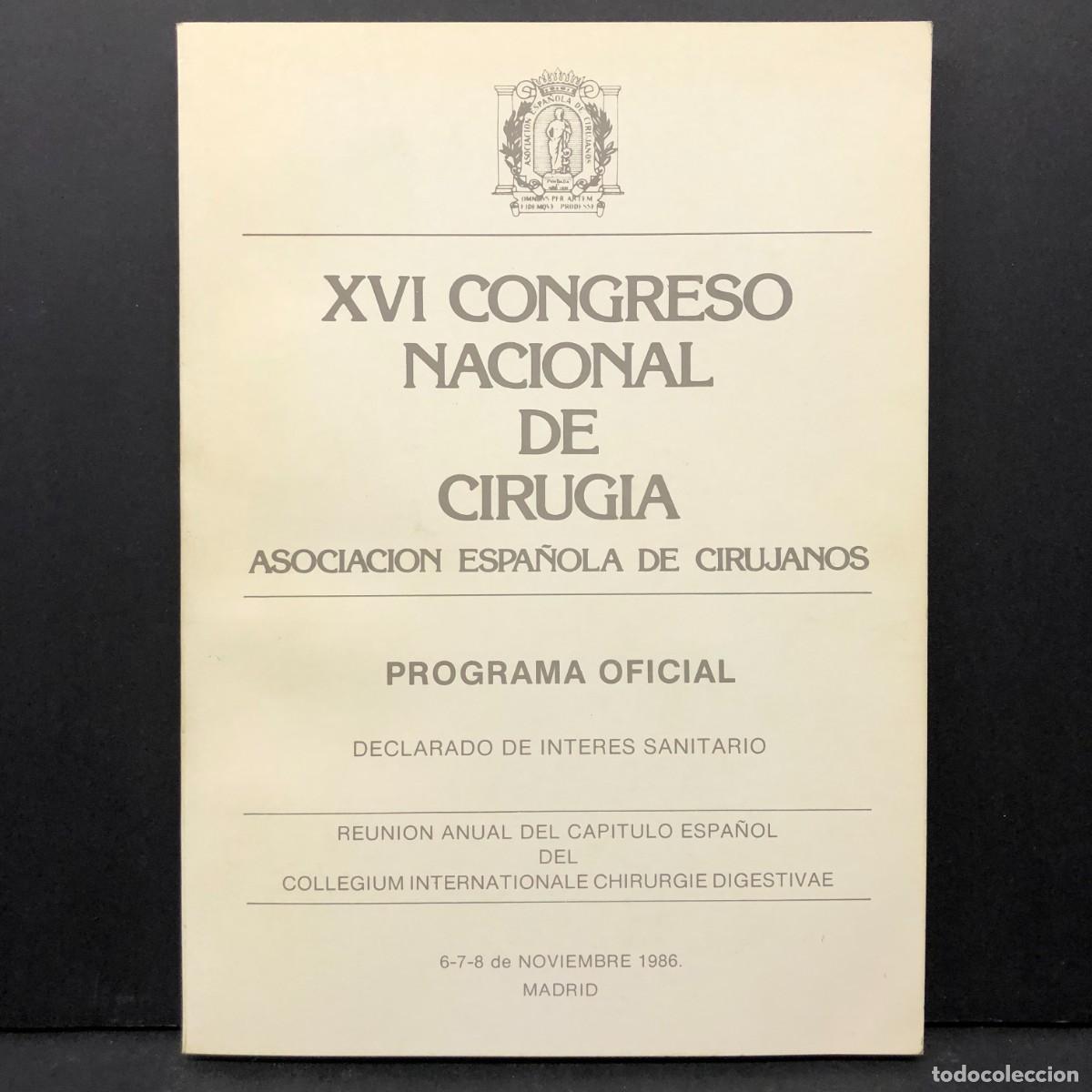 Libros de segunda mano: XVI CONGRESO NACIONAL DE CIRUGIA - ASOCIACION ESPA&Ntilde;OLA DE CIRUJANOS - PROGRAMA - 1986 / 3617
