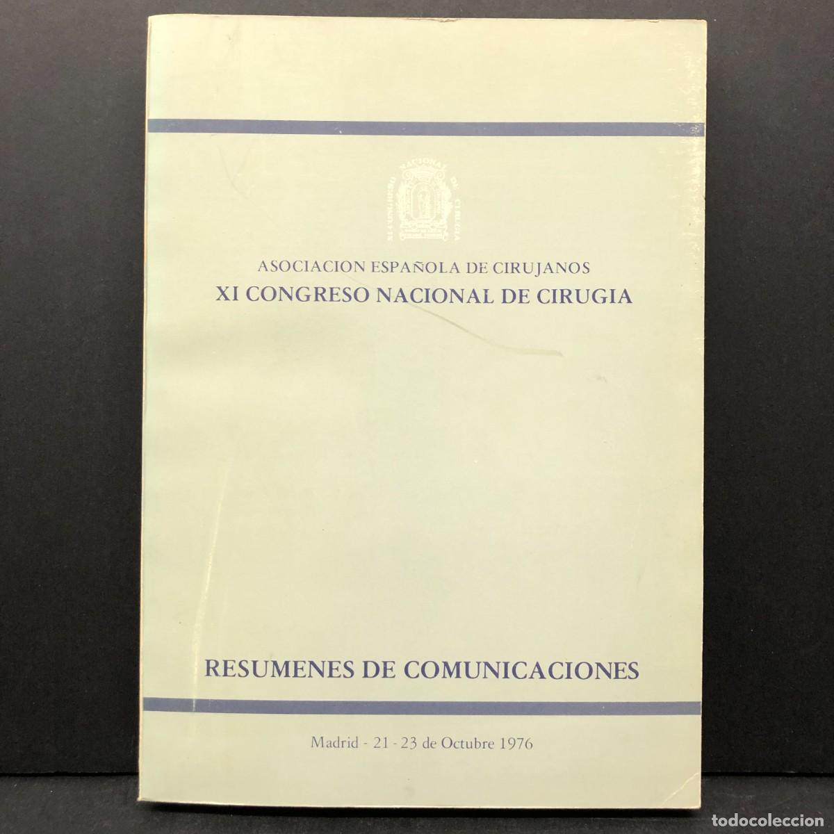 Libros de segunda mano: XI CONGRESO NACIONAL DE CIRUGIA - ASOCIACION ESPA&Ntilde;OLA DE CIRUJANOS - RESUMENES - 1976 / 3619