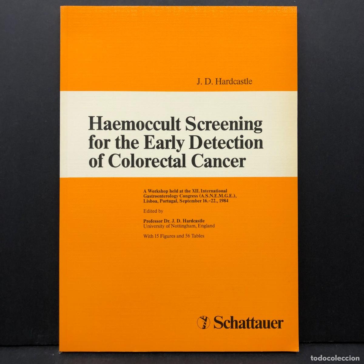 Libros de segunda mano: HAEMOCCULT SCREENING FOR THE EARLY DETECTION OF COLORECTAL CANCER - J.D. HARDCASTLE - 1984 / 3622