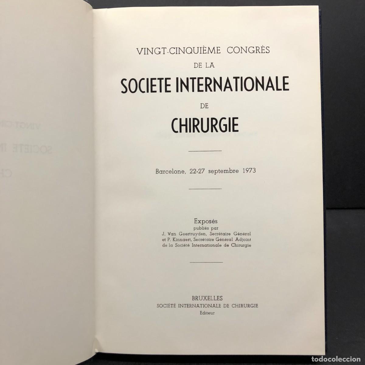 Libros de segunda mano: VINGT-CINQUI&Egrave;ME CONGR&Egrave;S DE LA SOCIETE INTERNATIONALE DE CHIRUGIE - 1973 - COMPTES RENDUS / 3626