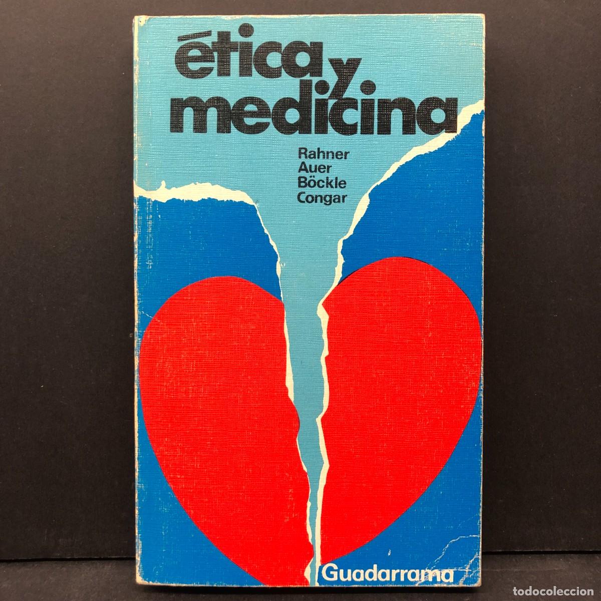 Libros de segunda mano: &Eacute;TICA Y MEDICINA - RAHNER, AUER, B&Ouml;CKLE, CONGAR - GUADARRAMA - 1973 / 3630