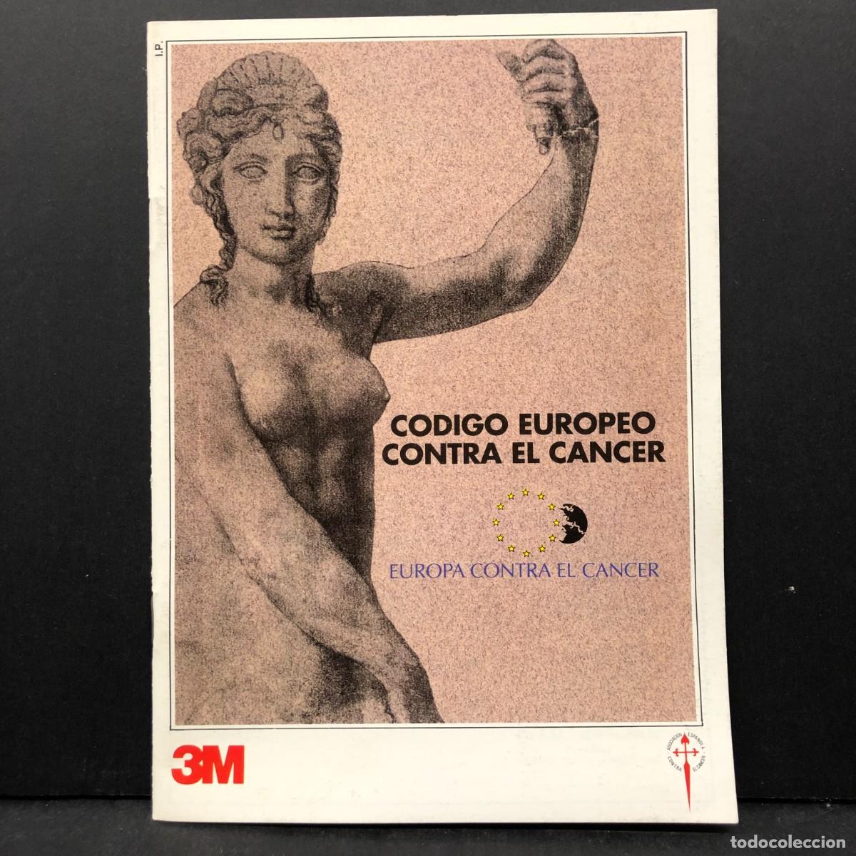 Libros de segunda mano: CODIGO EUROPEO CONTRA EL CANCER - EUROPA CONTRA EL CANCER - 3M - 1989 / 3633