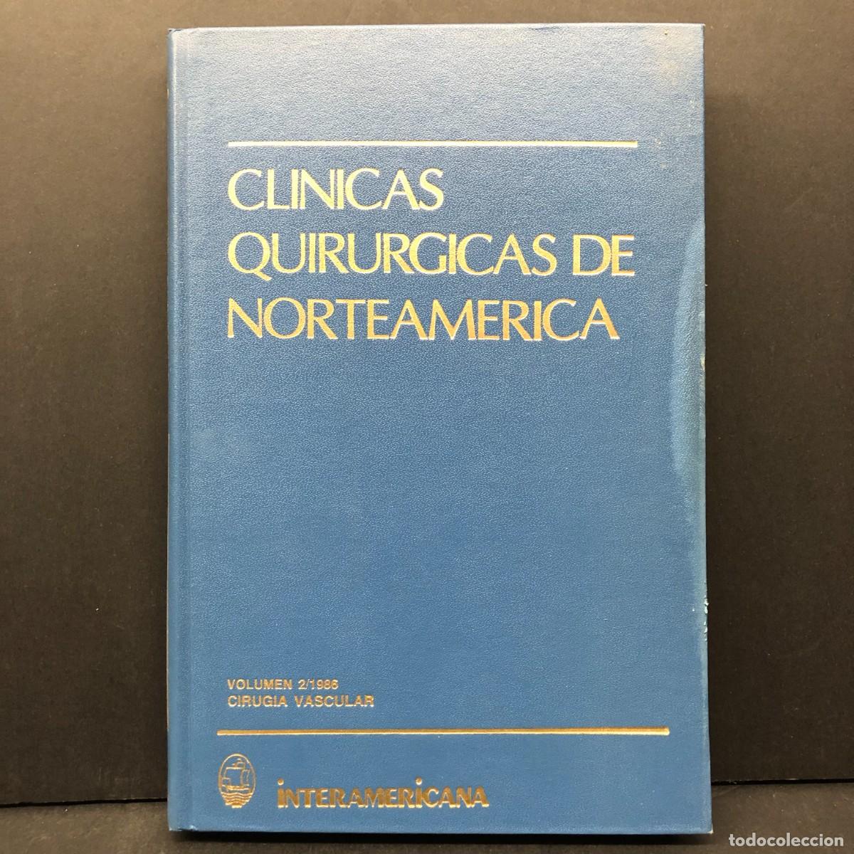 Libros de segunda mano: CLINICAS QUIRURGICAS DE NORTEAMERICA - VOLUMEN 2/1986 - CIRUGIA VASCULAR - INTERAMERICANA / 3635