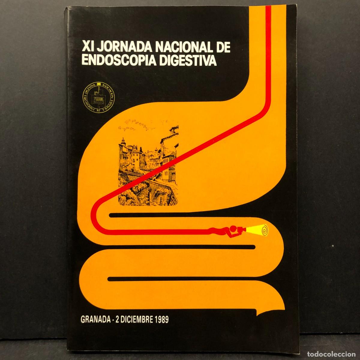 Libros de segunda mano: XI JORNADA NACIONAL DE ENDOSCOPIA DIGESTIVA - ASOCIACION ESPA&Ntilde;OLA DE ENDOSCOPIA - 1990 / 3655