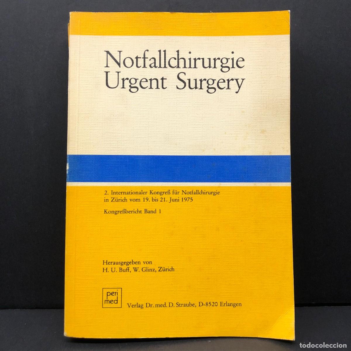 Libros de segunda mano: NOTFALLCIRUGIE URGENT SURGERU - Z&Uuml;RICH, 1975 - PERI MED / 3662