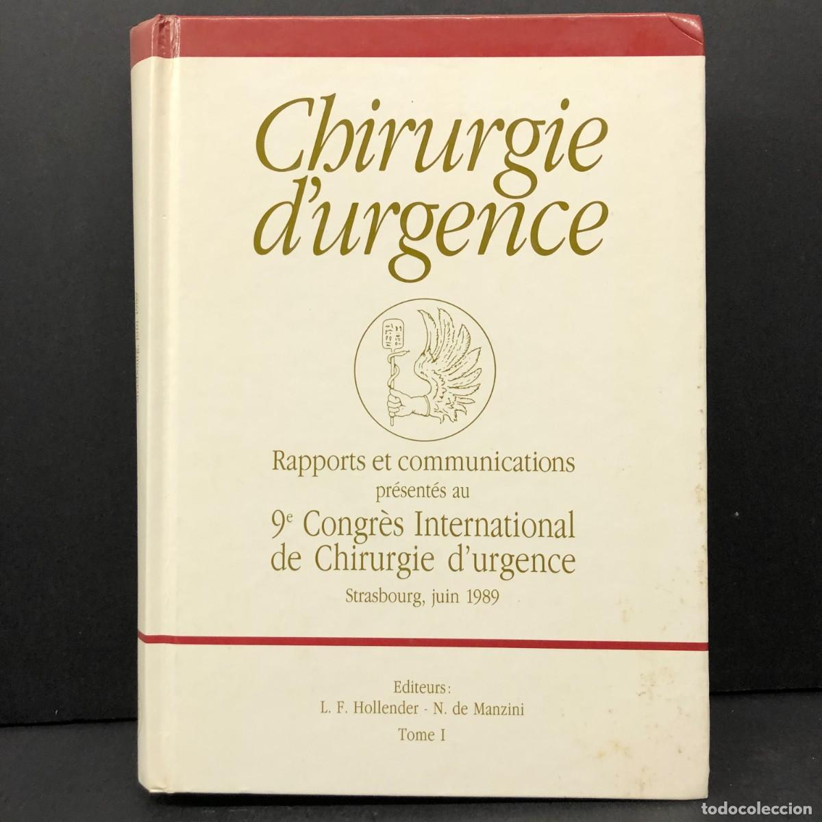 Libros de segunda mano: CHIRUGIE D'URGENCE - 9 CONGR&Egrave;S INTERNATIONAL DE CHIRUGIE D'URGENCE - 1989 / 3665