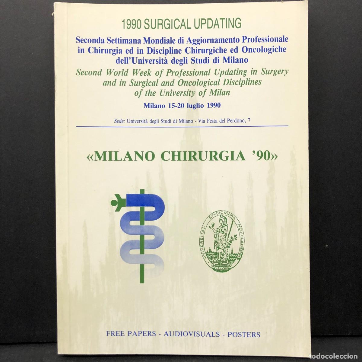 Libros de segunda mano: &rdquo;MILANO CHIRUGIA '90&rdquo; - 1990 SURGICAL UPDATING - FREE PAPERS, AUDIOVISUALS, POSTERS / 3666