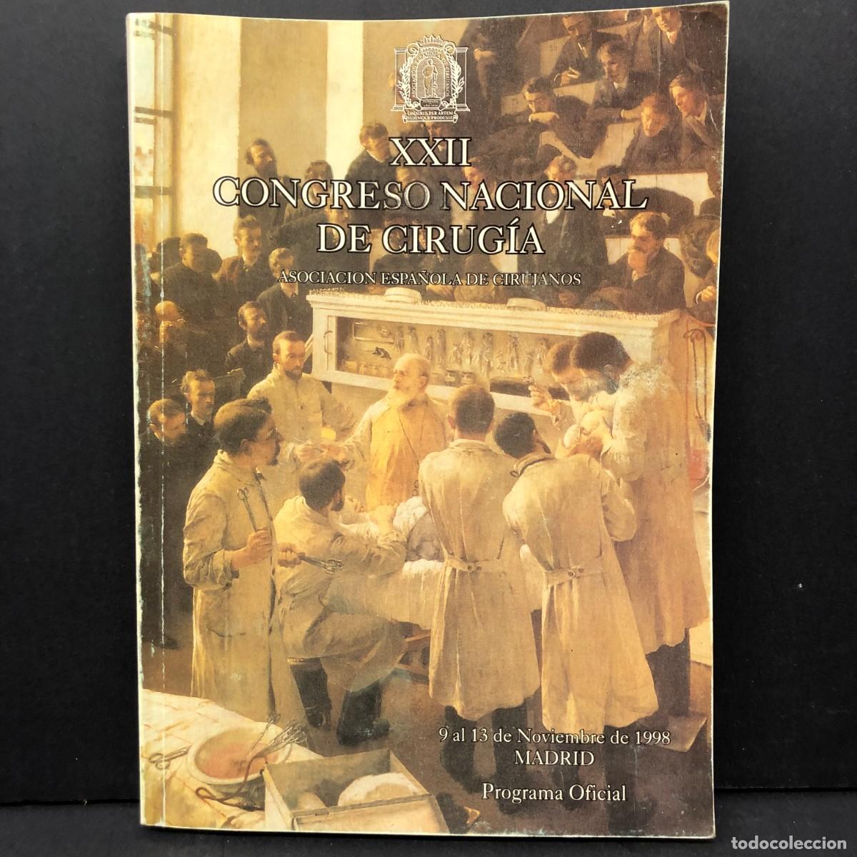 Libros de segunda mano: XXII CONGRESO NACINAL DE CIRUG&Iacute;A - ASOCIACION ESPA&Ntilde;OLA DE CIRUJANOS - PROGRAMA OFICIAL - 1998 / 3670