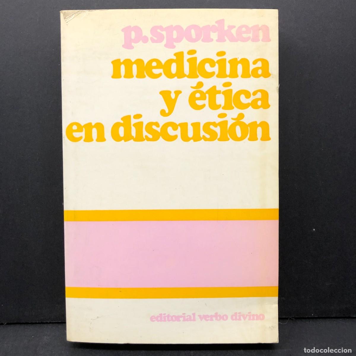 Libros de segunda mano: MEDICINA Y &Eacute;TICA EN DISCUSI&Oacute;N - P. SPORKEN - EDITORIAL VERBO DIVINO - 1982 / 3679