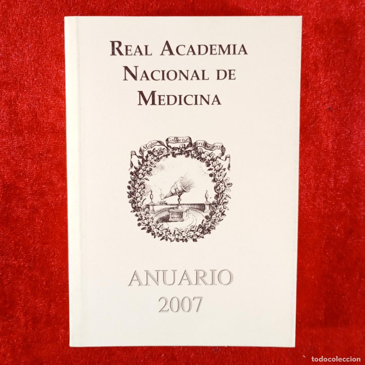 Libros de segunda mano: REAL ACADEMIA NACIONAL DE MEDICINA - ANUARIO 2007 / 3702