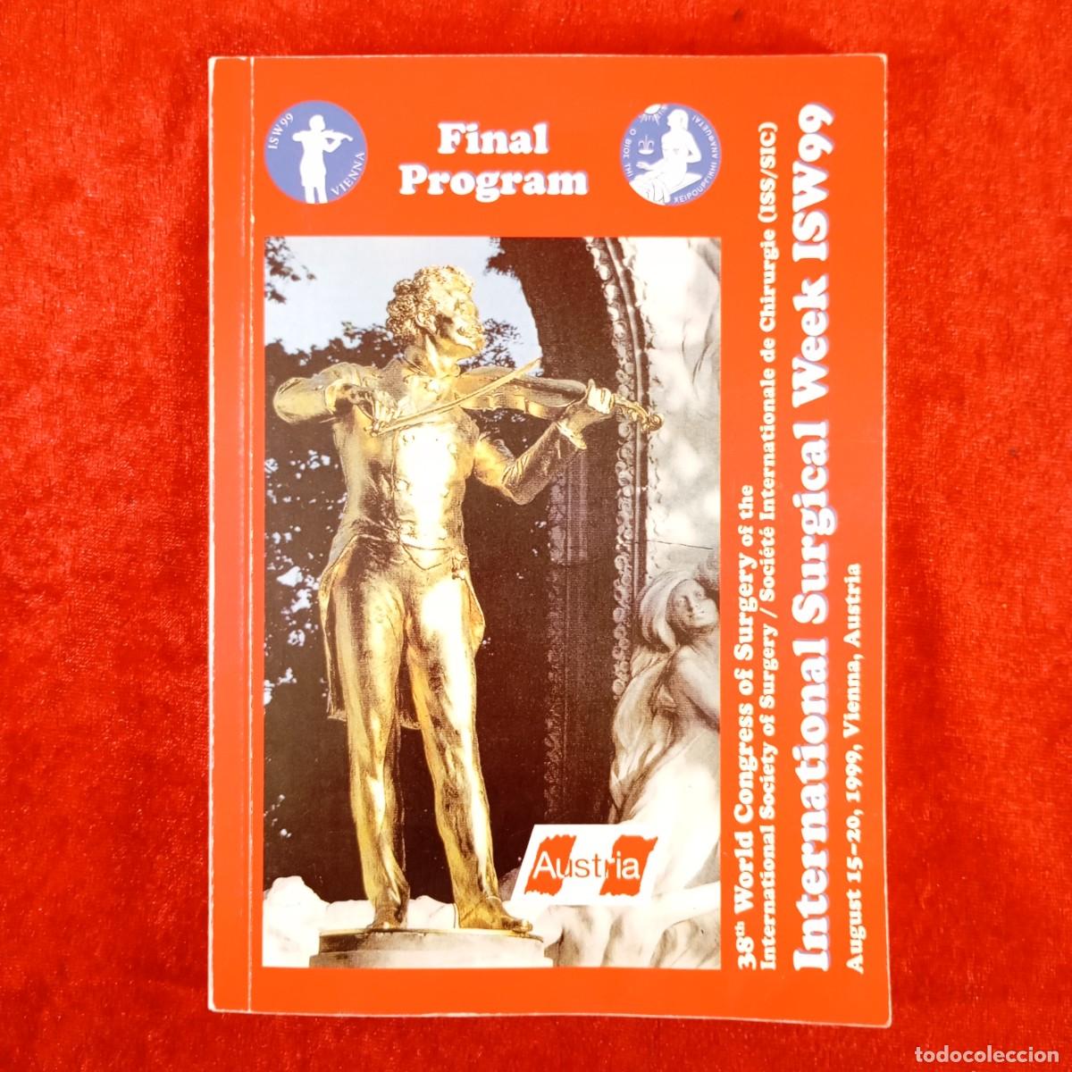 Libros de segunda mano: INTERNATIONAL SURGICAL WEEK ISW99 - VIENNA - FINAL PROGRAM - AUSTRIA - MMEDICINA / 3745
