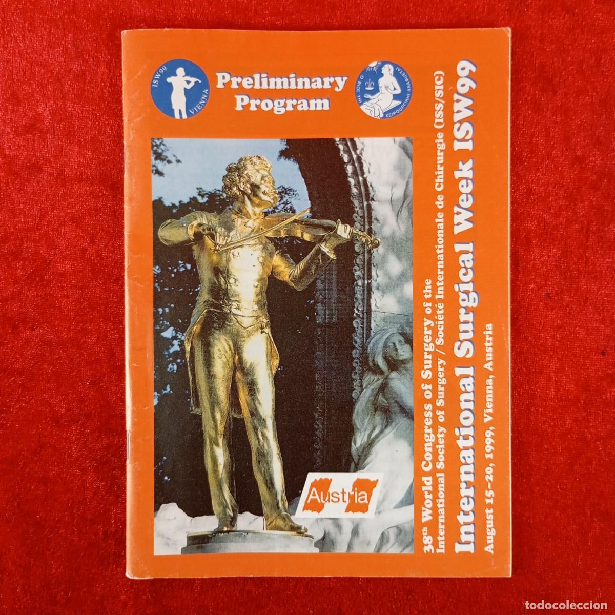 Libros de segunda mano: INTERNATIONAL SURGICAL WEEK ISW99 - VIENNA - PRELIMINARY PROGRAM - AUSTRIA / 3752