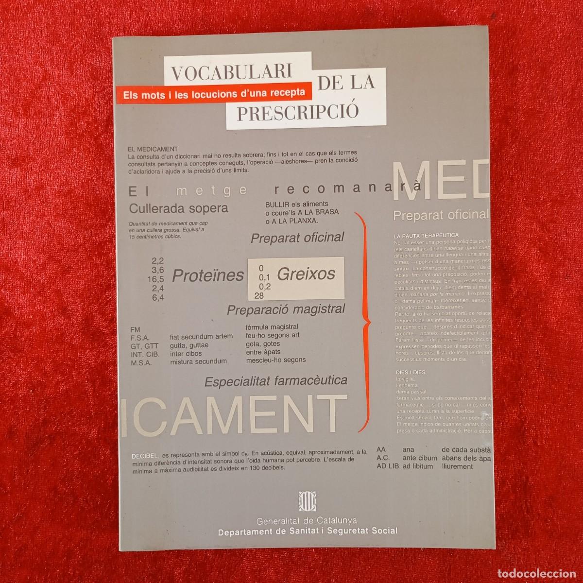 Libros de segunda mano: ELS MOTS I LES LOCUCIONS D'UNA RECEPTA - VOCABULARI DE LA PRESCRIPCI&Oacute; M&Egrave;DICA - SANITAT / 3761
