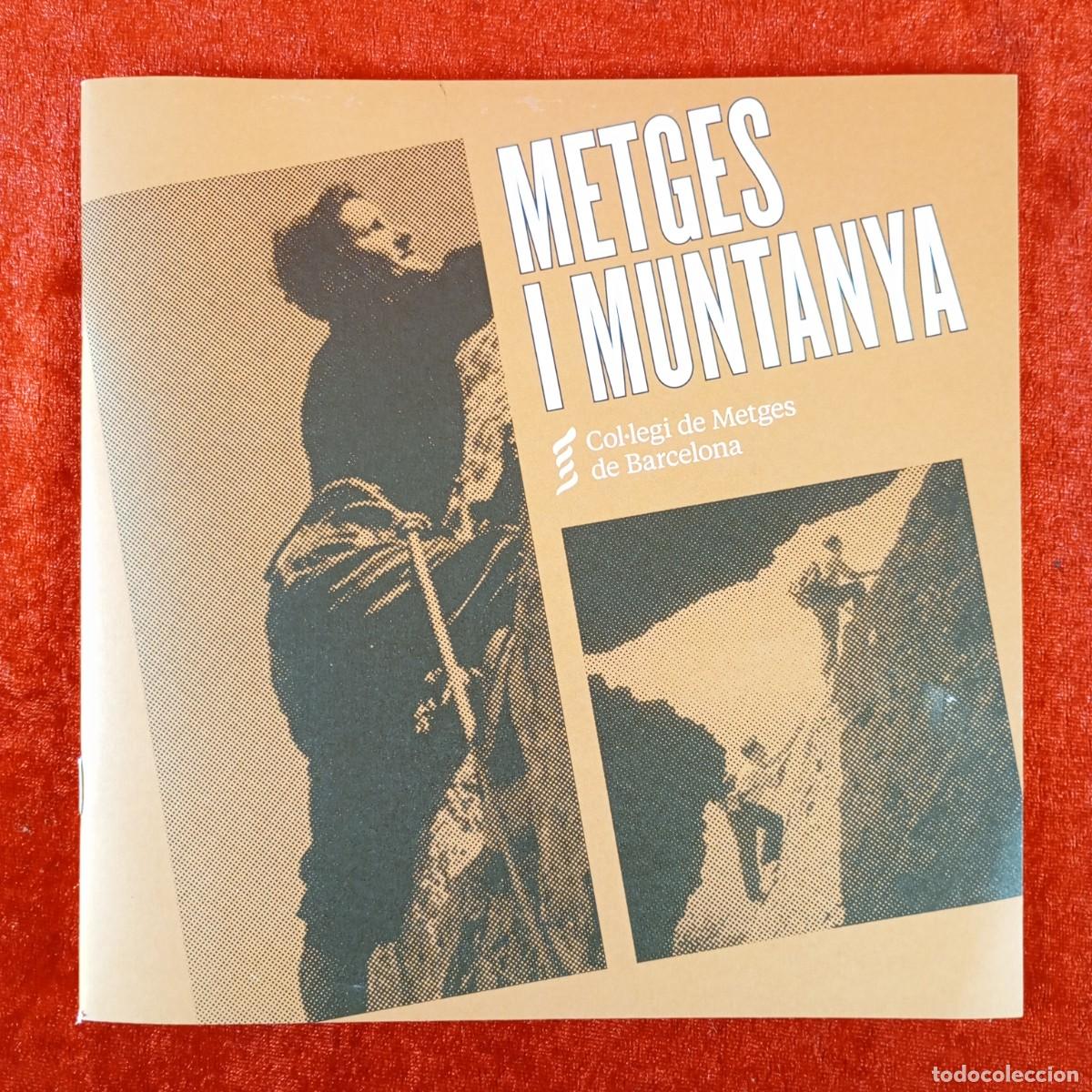 Libros de segunda mano: METGES I MUNTANYA - COL&middot;LEGI DE METGES DE BARCELONA - 2022 / 3778
