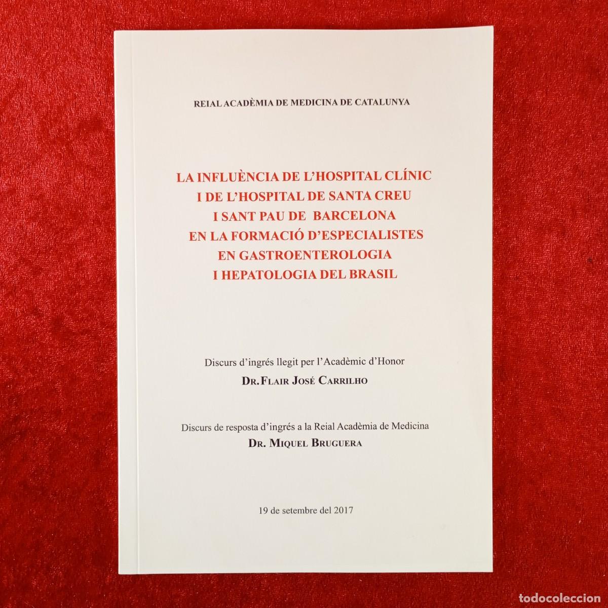 Libros de segunda mano: LA INFLU&Egrave;NCIA DE L'HOSPITAL CL&Iacute;NIC I DE L'HOSPITAL DE SANTA CREU I SANT PAU DE BARCELONA 2017 / 3784