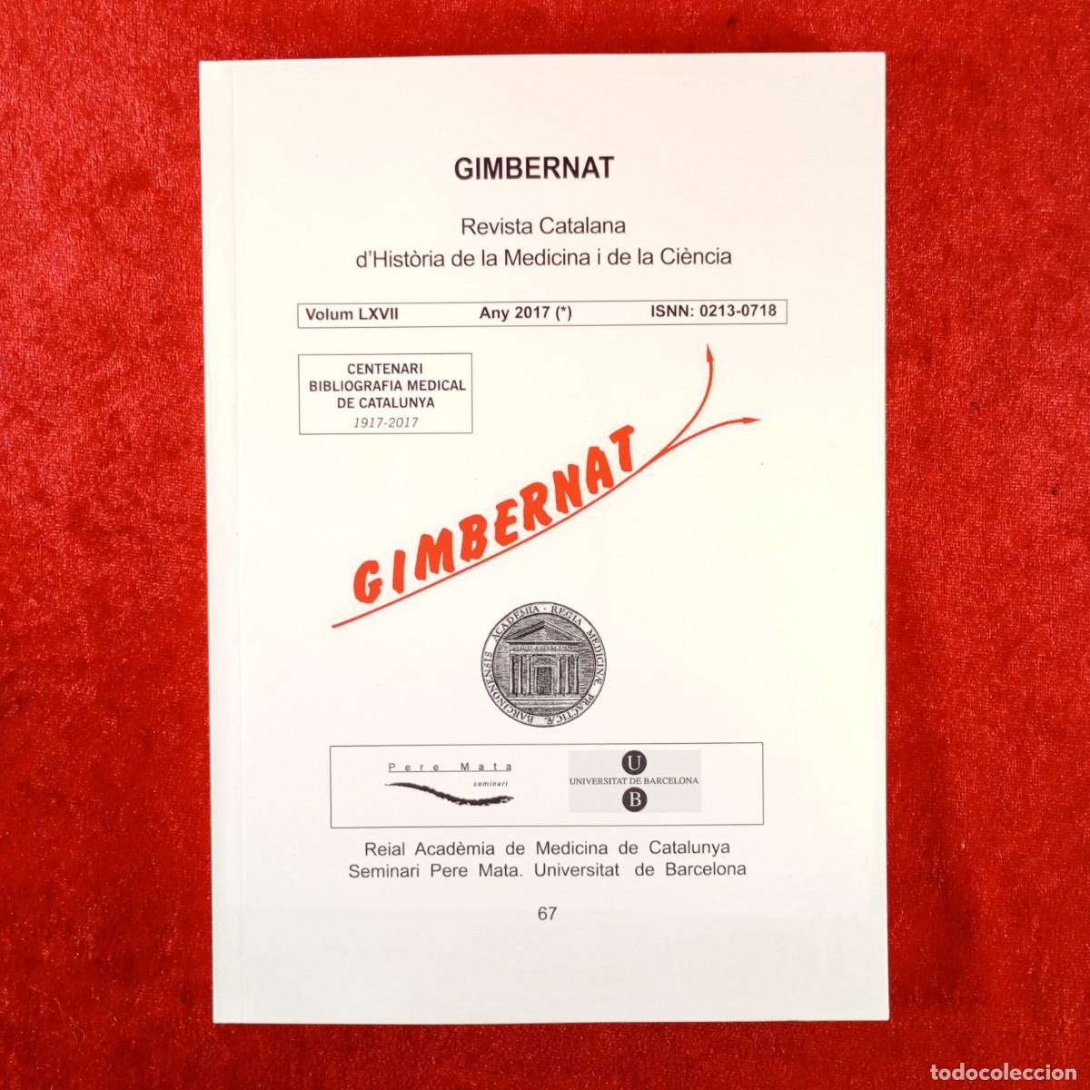Libros de segunda mano: GIMBERNAT - REVISTA CATALANA D'HIST&Ograve;RIA DE LA MEDICINA I DE LA CI&Egrave;NCIA - VOLUM LXVII - 2017 / 3785