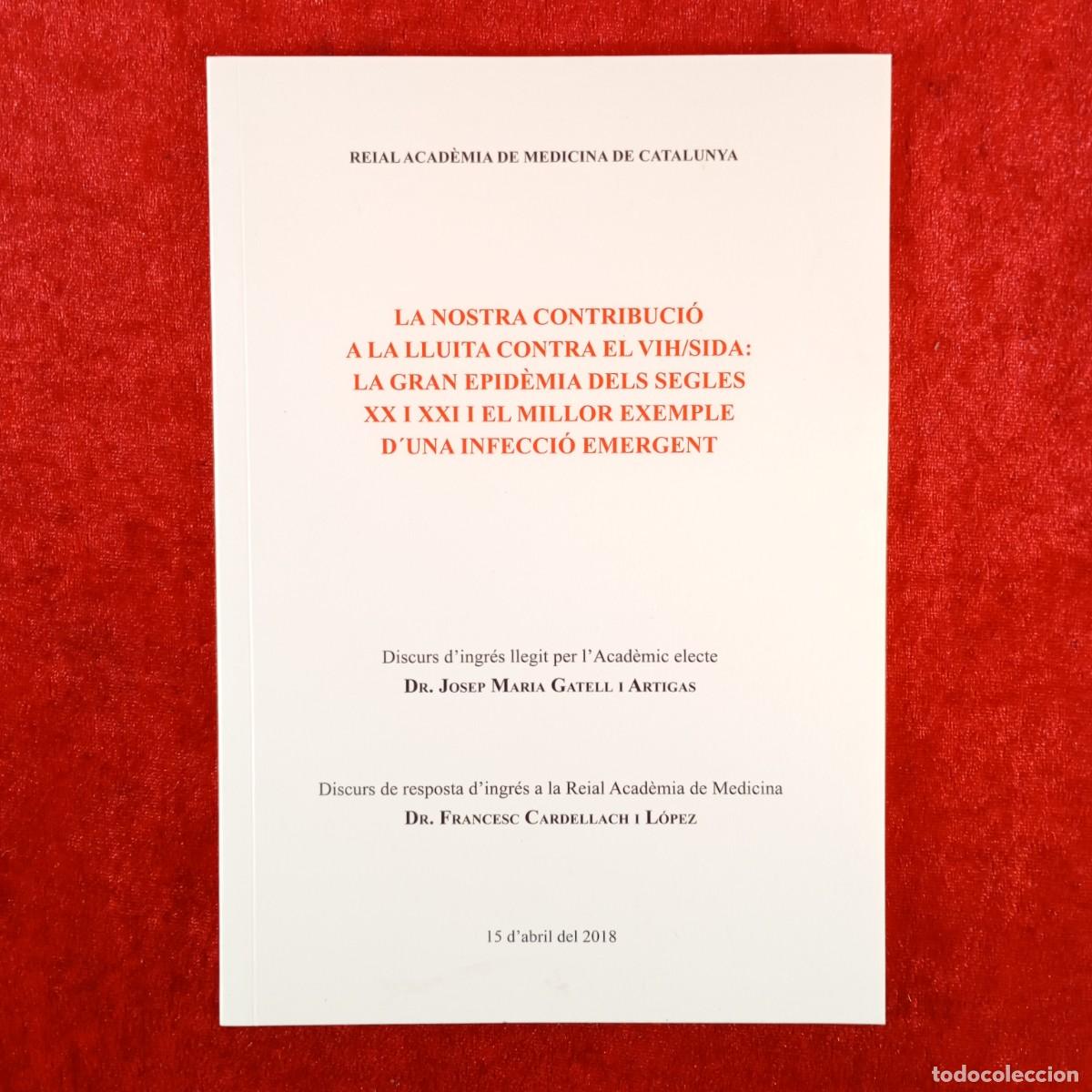 Libros de segunda mano: LA NOSTRA CONTRIBUCI&Oacute; A LA LLUITA CONTRA EL VIH/SIDA - JOSEP MARIA GATELL I ARTIGAS - 2018 / 3839