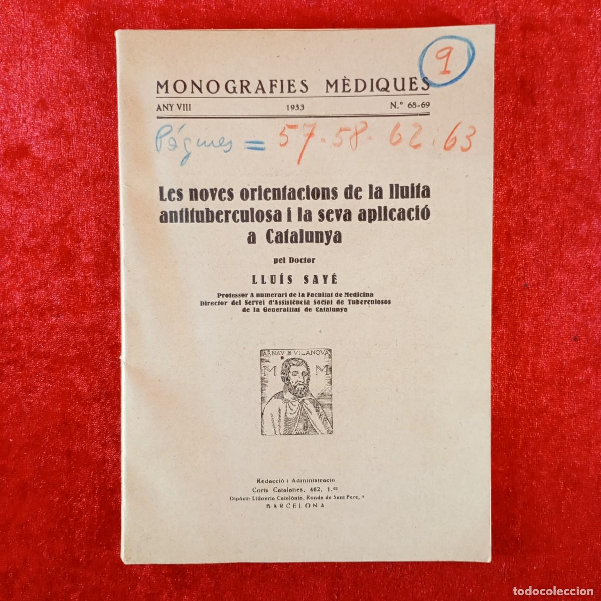 Livres d'occasion: LES NOVES ORIENTACIONS DE LA LLUITA ANTITUBERCULOSA I LA SEVA APLICACI&Oacute; A CATALUNYA LU&Iacute;S SAY&Eacute; / 3860