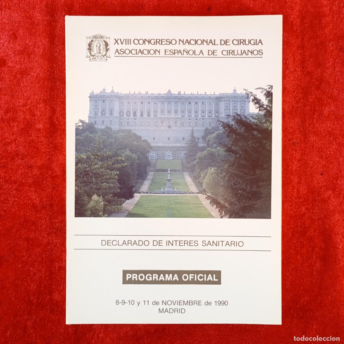 Gebrauchte B&uuml;cher: XVIII CONGRESO NACIONAL DE CIRUGIA - ASOCIACION ESPA&Ntilde;OLA DE CIRUJANOS - PROGRAMA OFICIAL 1990 / 3869