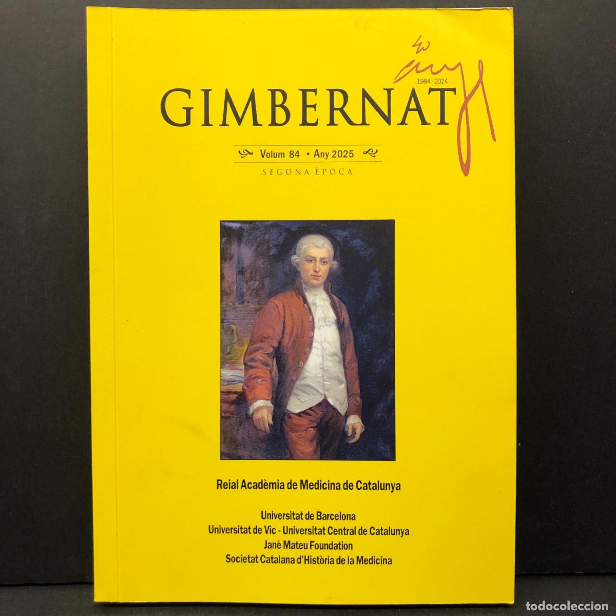 Libros de segunda mano: GIMBERNAT - REIAL ACAD&Egrave;MIA DE MEDICINA DE CATALUNYA - VOLUM. 84 - ANY 2025 / 3887