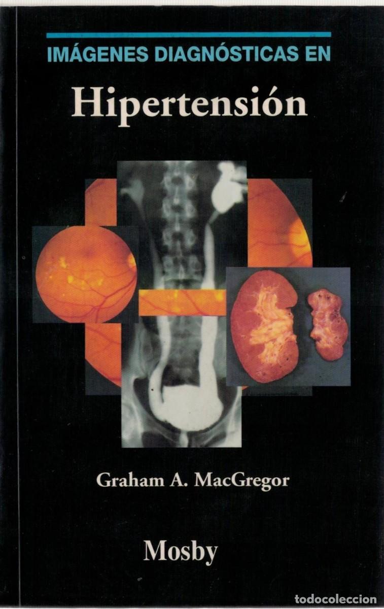 Libros de segunda mano: IM&Aacute;GENES DIAGNOSTICAS EN HIPERTENSION. MACGREGOR, GRAHAM A. A-MEDI-1570