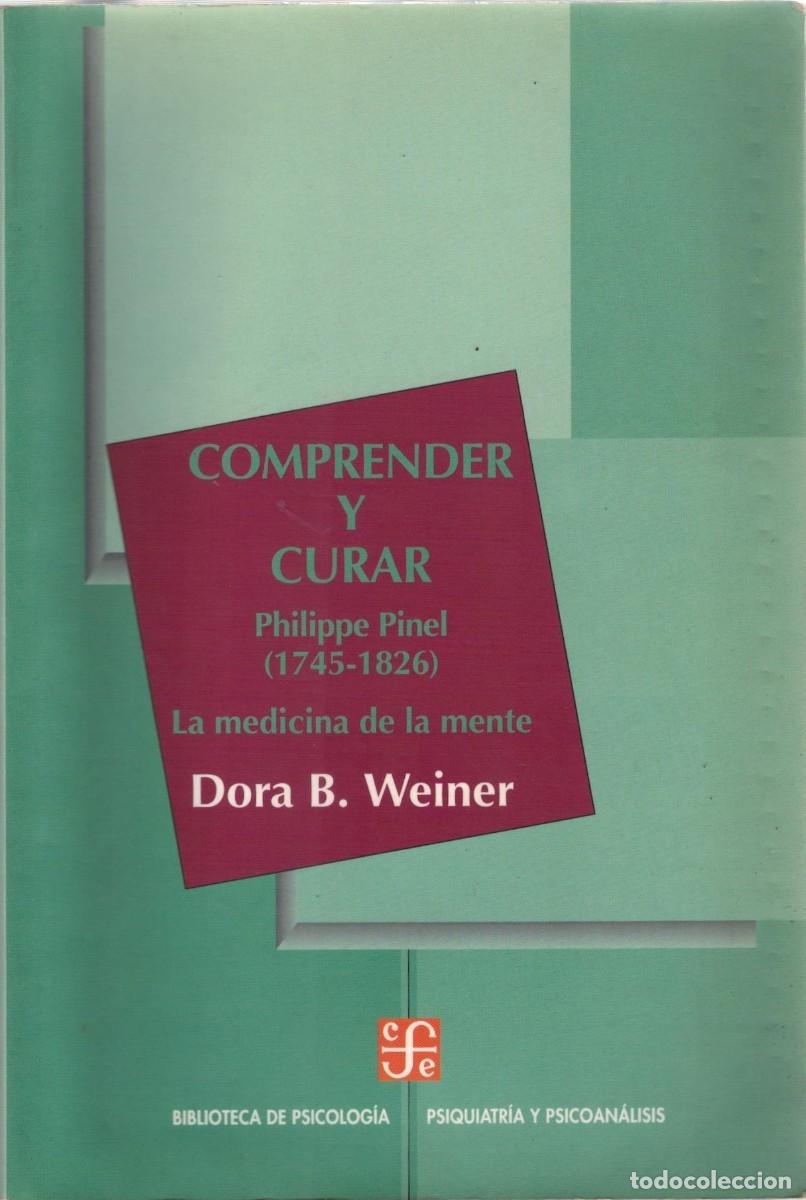 Libros de segunda mano: COMPRENDER Y CURAR. WEINER, DORA B. A-MEDI-1572