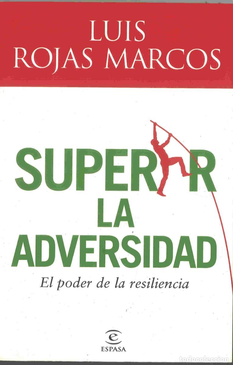 Libros de segunda mano: Superar la adversidad. El poder de la resiliencia. Luis Rojas Marcos. 2010