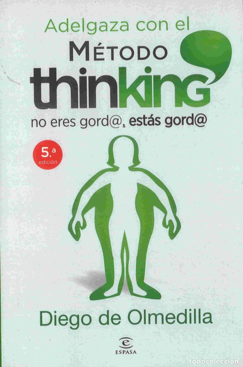 Libros de segunda mano: Adelgaza con el m&eacute;todo thinking. Diego de Olmedilla. 2015