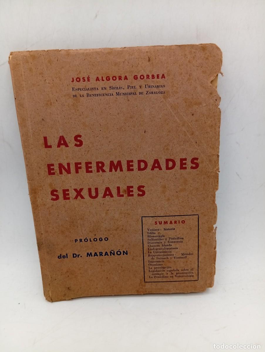 Libros de segunda mano: LAS ENFERMEDADES SEXUALES. JOSE ALGORA GORBEA. PROLOGO DR. MARA&Ntilde;ON. SIN FECHAR. PAGS : 134.