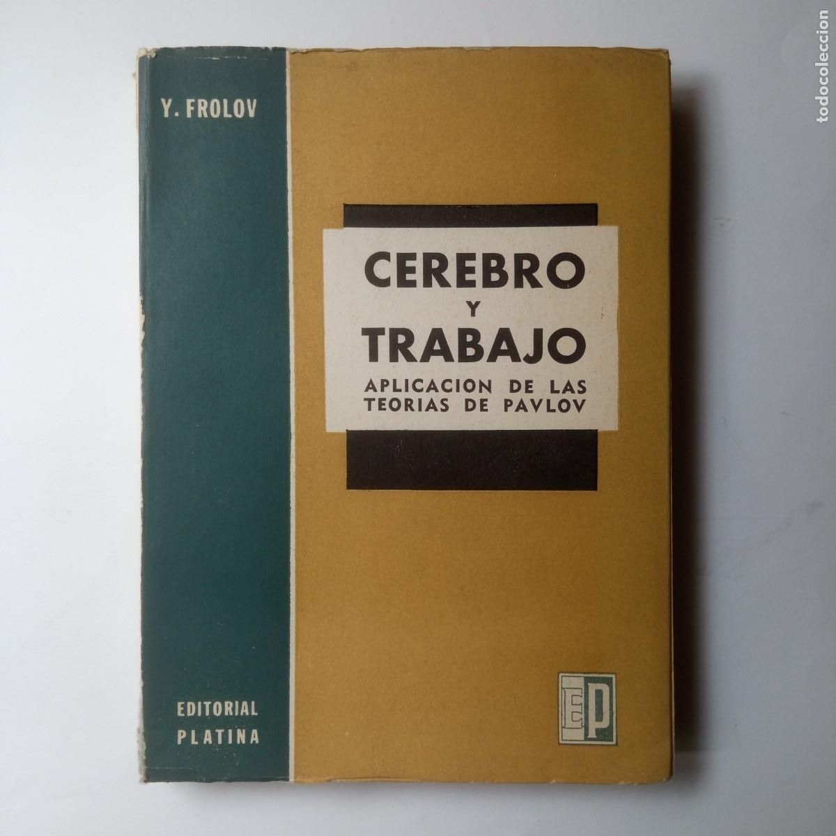 Libros de segunda mano: Cerebro y trabajo 1965 Y. Frolov