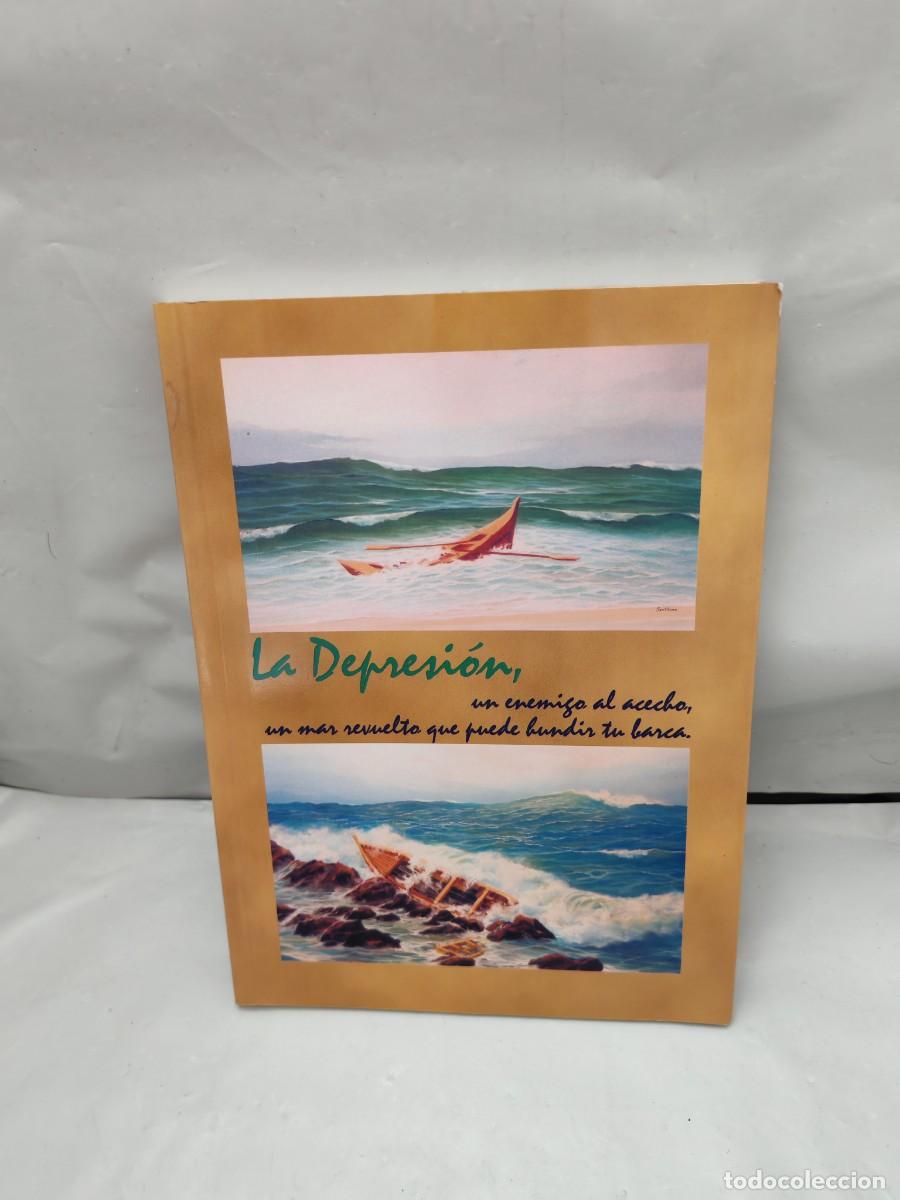 Livres d'occasion: LA DEPRESI&Oacute;N, UN ENEMIGO AL ACECHO. Un mar revuelto que puede hundir tu barca
