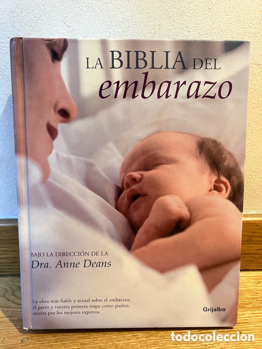 Libros de segunda mano: LA BIBLIA DEL embarazo BAJO LA DIRECCI&Oacute;N DE LA Dra. Anne Deans
